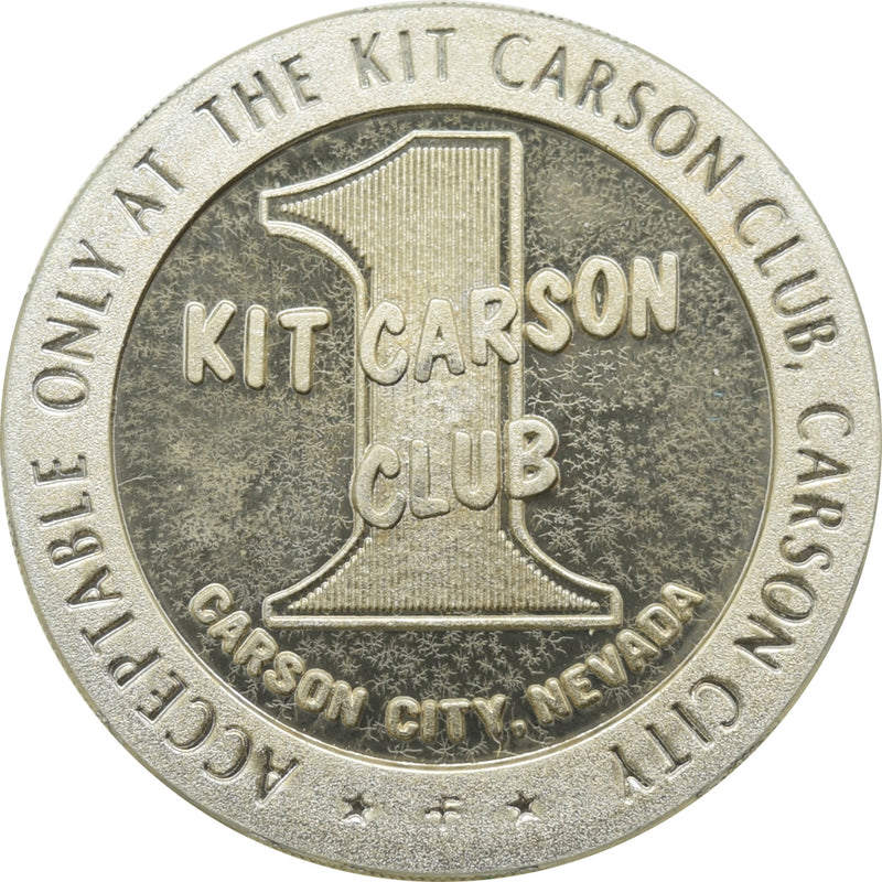 Kit Carson Club Casino Carson City NV $1 Token 1967