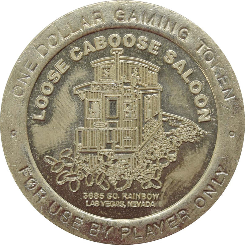 Loose Caboose Saloon Casino Las Vegas Nevada $1 3685 S. Rainbow Blvd Token 1992