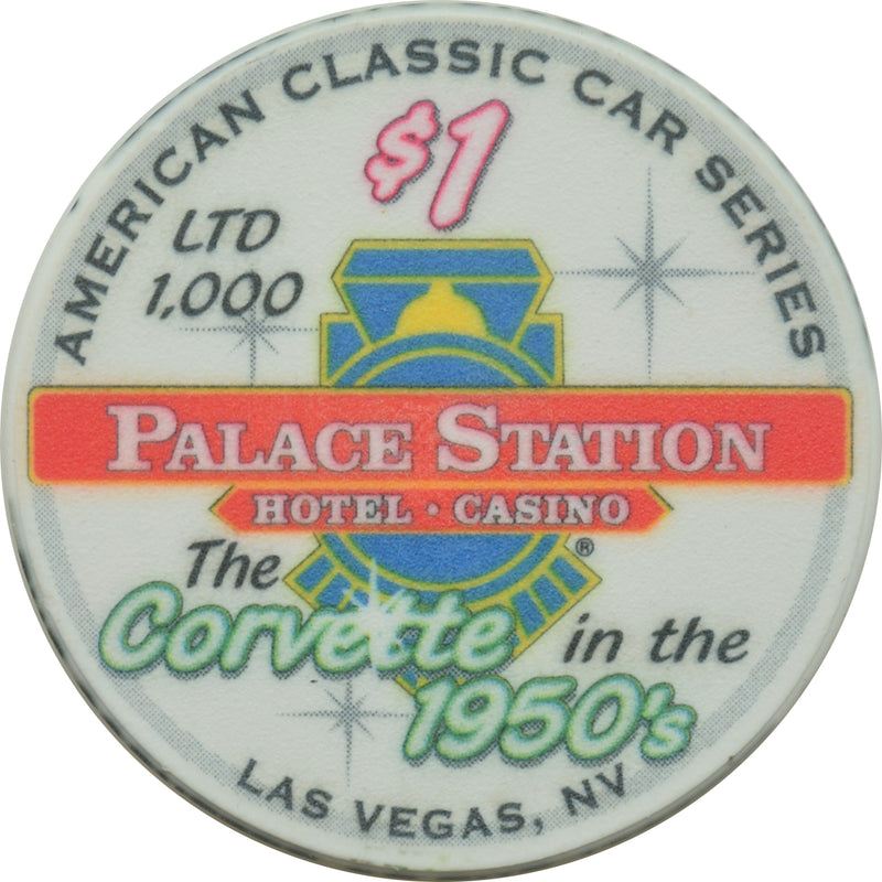 Palace Station Casino Las Vegas Nevada $1 Corvette in the 1950s Chip 2002