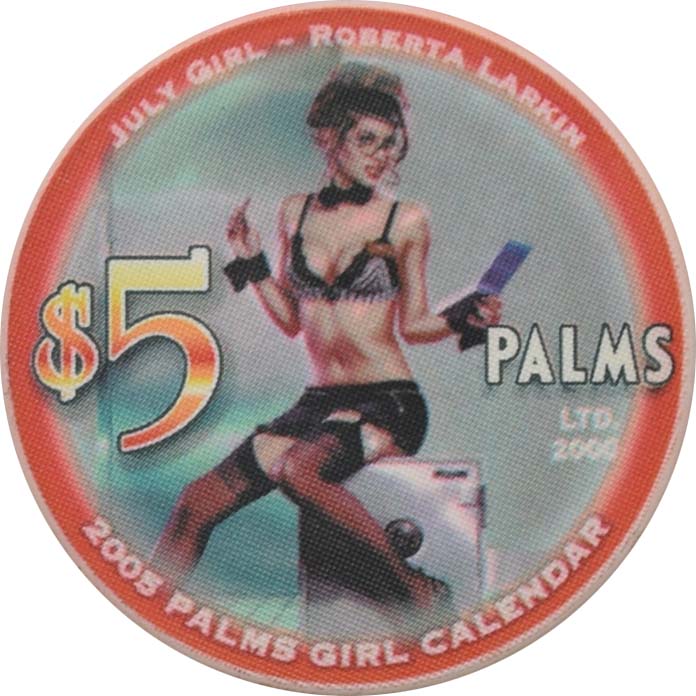 Palms Casino Las Vegas Nevada $5 Miss July Calendar Girl Chip 2005