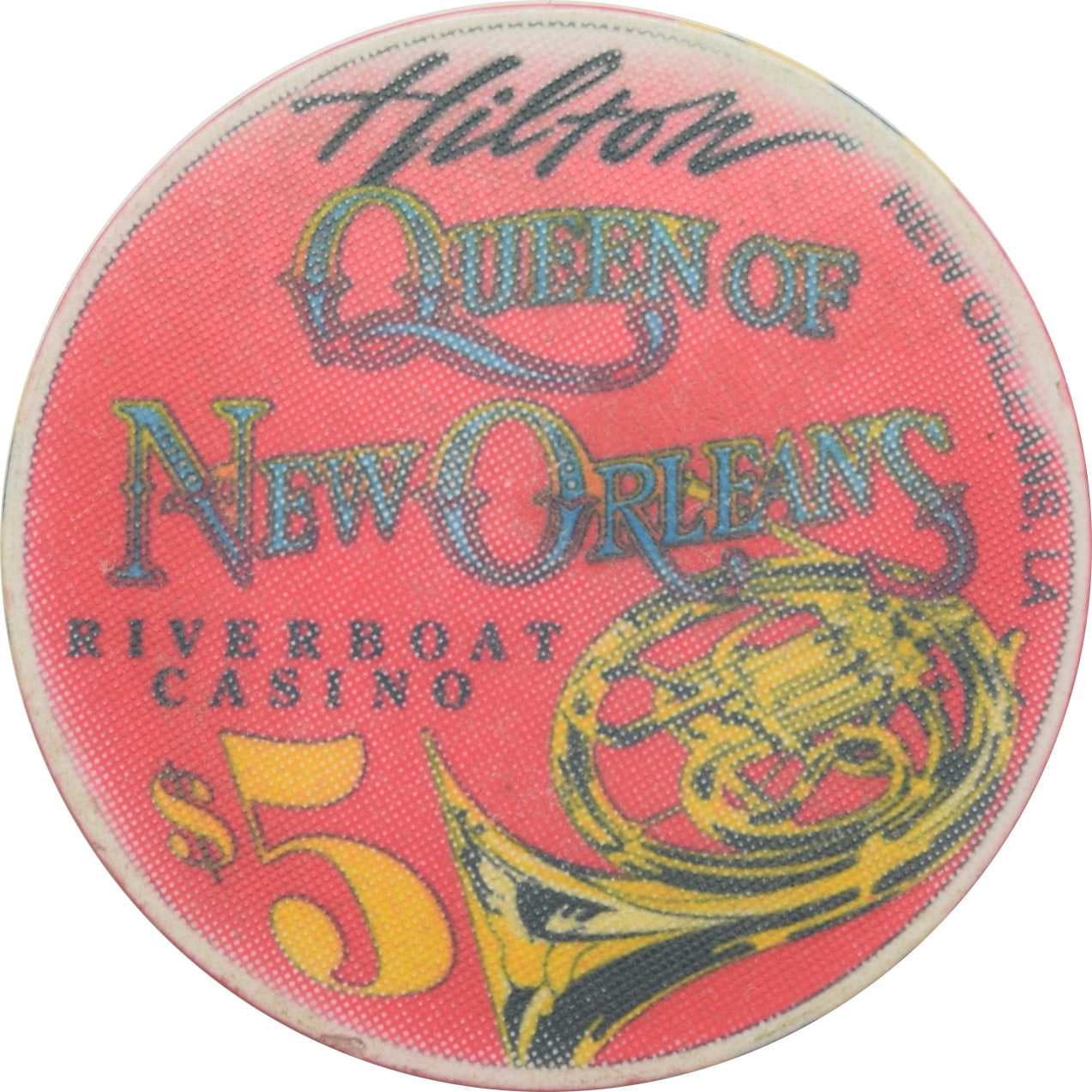 Hilton Queen of New Orleans Riverboat Casino New Orleans Louisiana $5 Chip