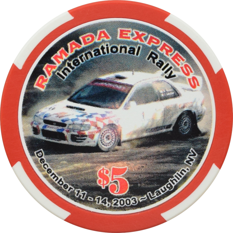 Ramada Express Casino Laughlin Nevada $5 International Rally Chip 2003