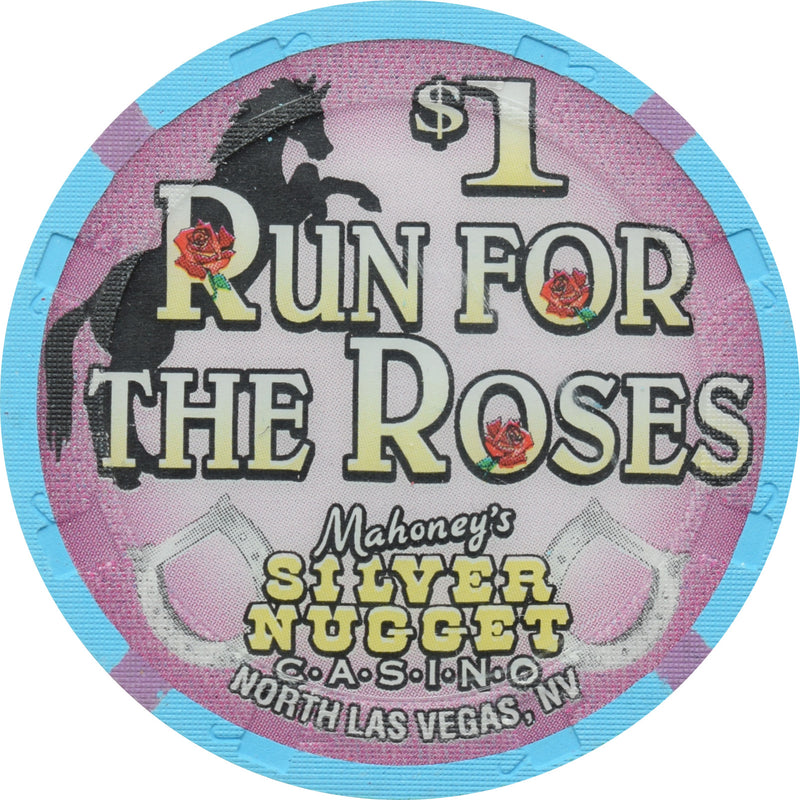 Mahoney's Silver Nugget Casino N. Las Vegas Nevada $1 Kentucky Derby "Run For The Roses" Chip 2002
