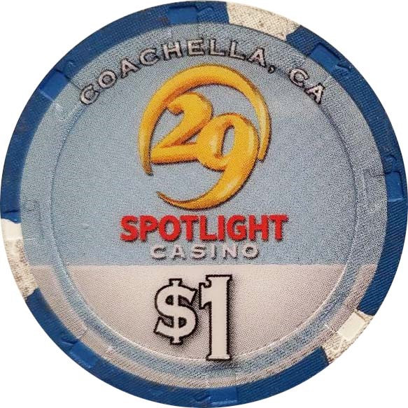 Spotlight 29 Casino Coachella California $1 Chip