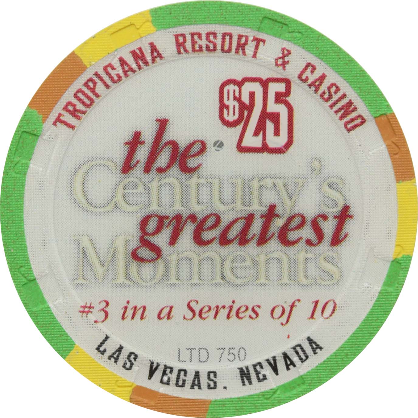 Tropicana Casino Las Vegas Nevada $25 Century's Greatest Moments 1920s Chip