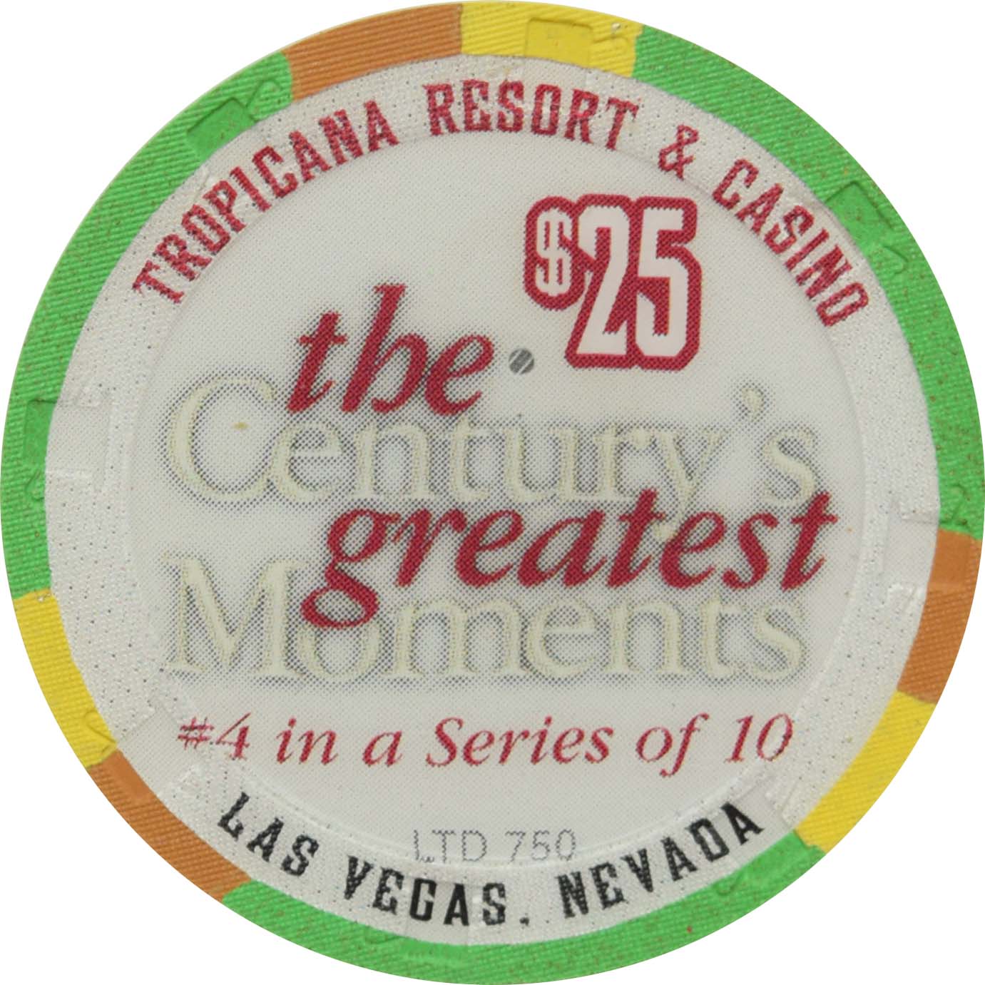 Tropicana Casino Las Vegas Nevada $25 Century's Greatest Moments 1930s Chip