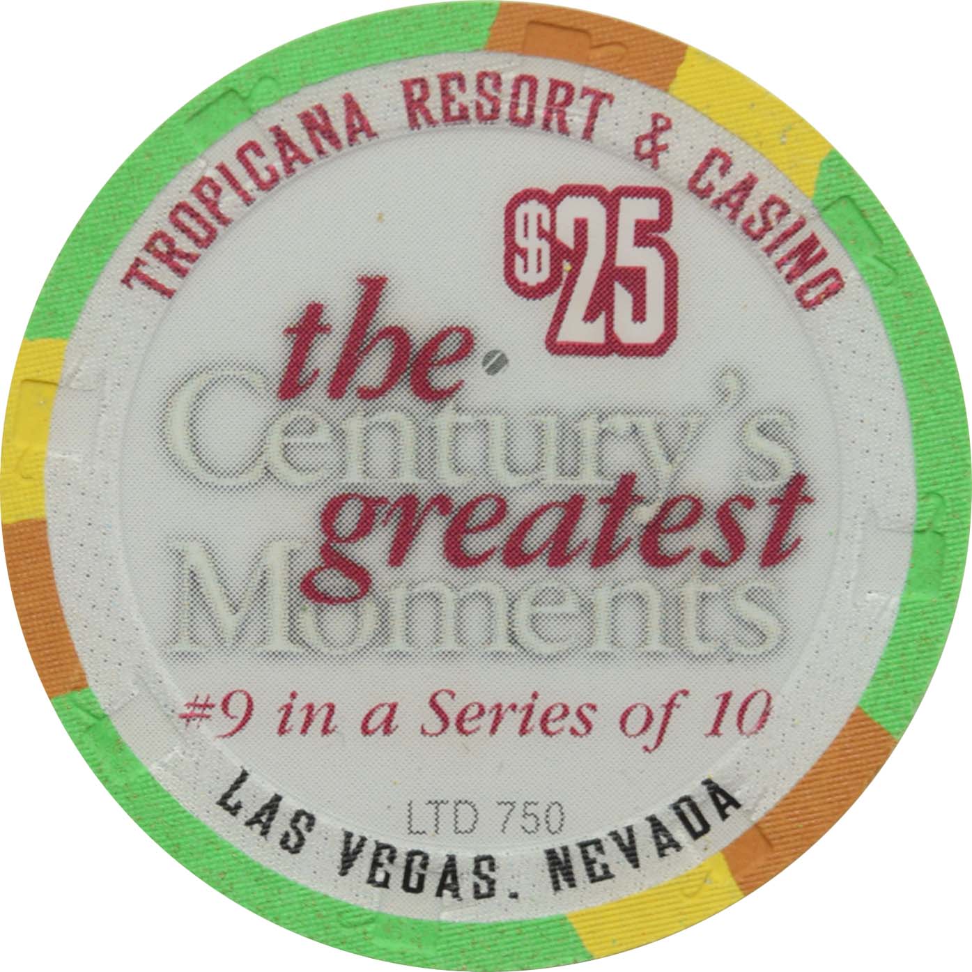 Tropicana Casino Las Vegas Nevada $25 Century's Greatest Moments 1980s Chip