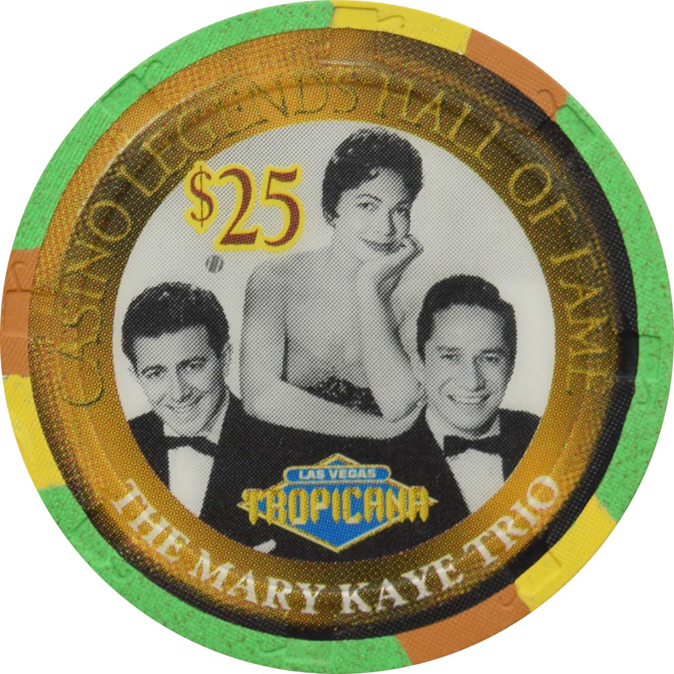 Tropicana Casino Las Vegas Nevada $25 Legends Mary Kaye Trio Chip 1999