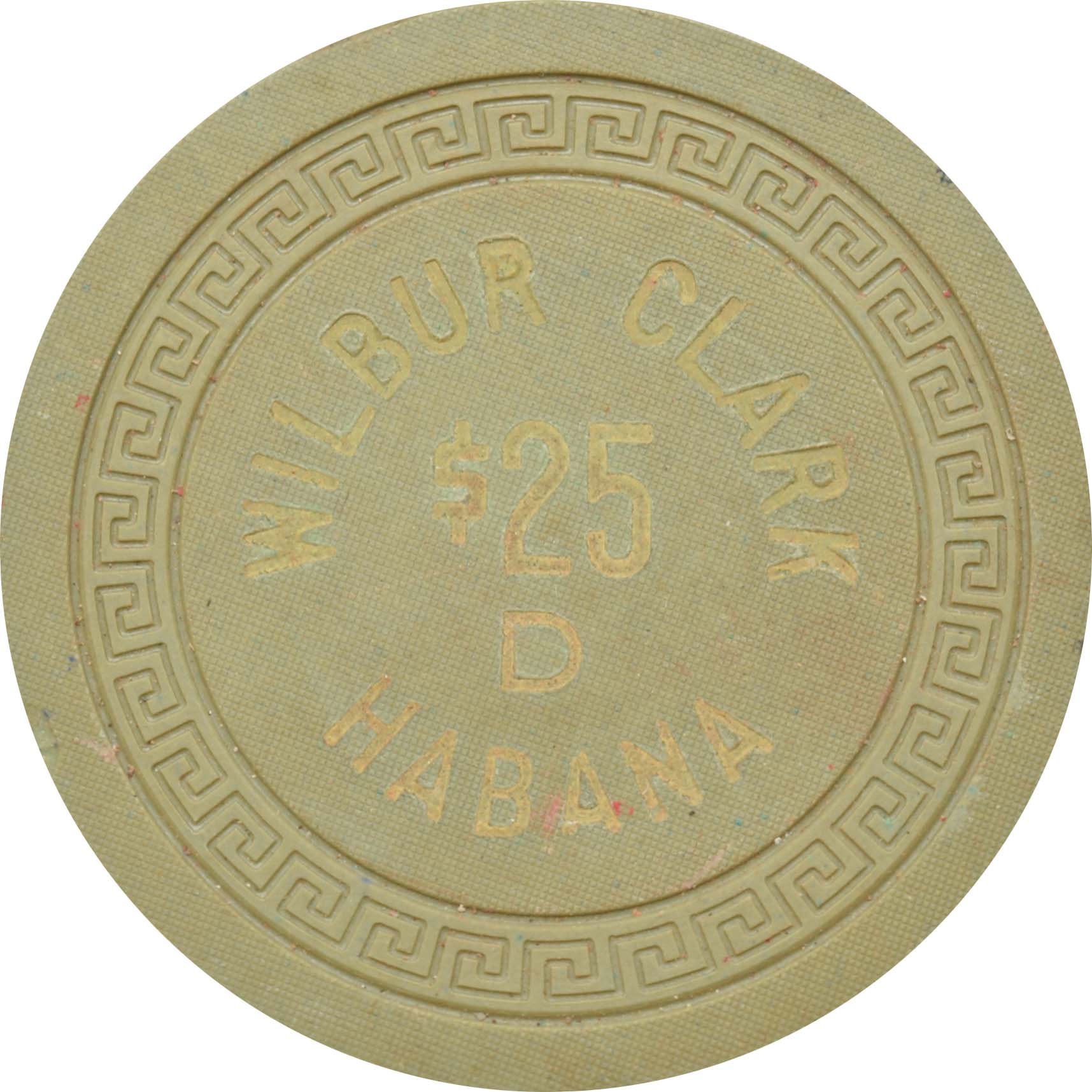 Wilbur Clark's Casino Havana Cuba $25 D Chip