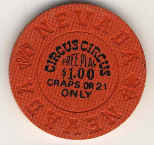 Circus Circus $1 free play craps or 21(orange 1970s) Chip - Spinettis Gaming - 1