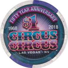 Circus Circus Las Vegas $1 Chip 2017 50th Anniversary