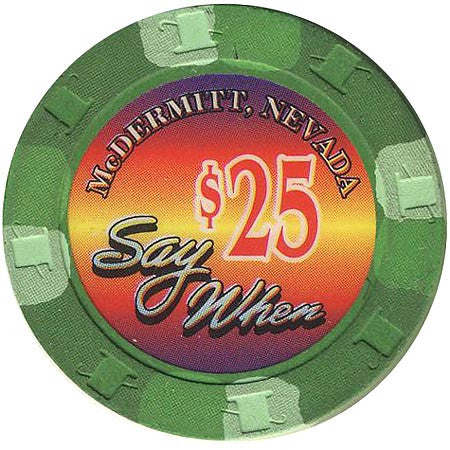 Say When $25 (green) chip - Spinettis Gaming - 1